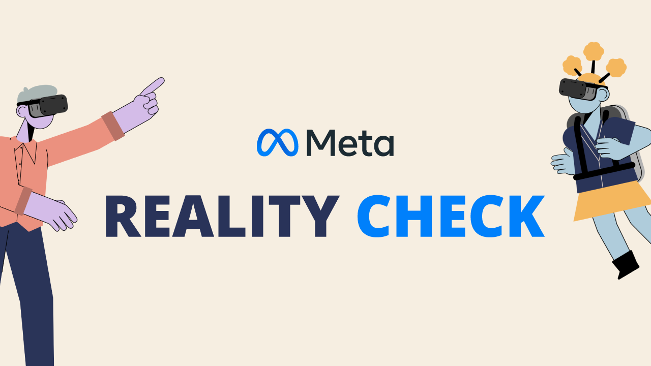 Meta Reality Check