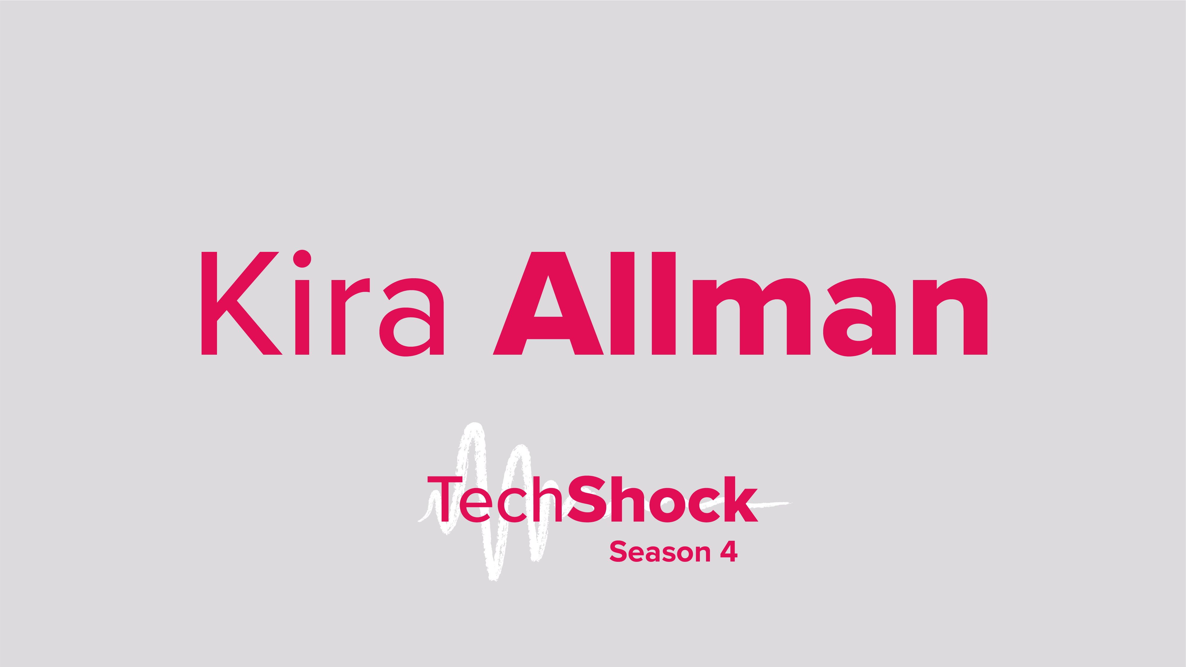 The Tech Shock Podcast - Kira Allman