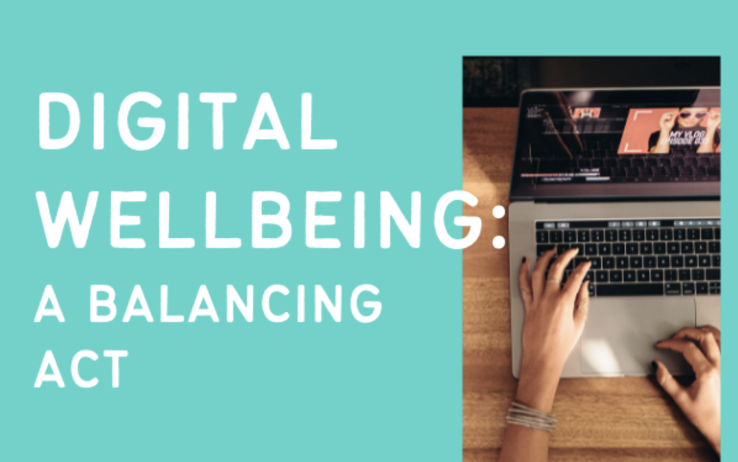 Digital Wellbeing: A Balancing Act - a report from VoiceBox